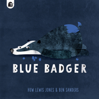Blue Badger 0711267529 Book Cover