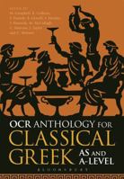 OCR Anthology for Classical Greek AS and A level 1474266029 Book Cover