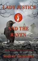Lady Justice and the Raven 1689571659 Book Cover