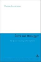 Zizek and Heidegger: The Question Concerning Techno-Capitalism 1441199292 Book Cover