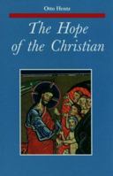 The Hope of the Christian (Zacchaeus Studies Theology) 0814658601 Book Cover