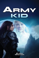 Army Kid 1916808042 Book Cover