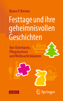 Festtage und ihre geheimnisvollen Geschichten: Von Osterhasen, Pfingstochsen und Weihnachtsbäumen 3662680971 Book Cover