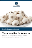 Termitenpilze in Kamerun (German Edition) 6208007852 Book Cover