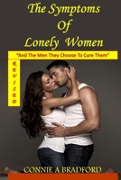 The Symptoms of Lonely Women: And the Men They Choose to Cure Them 1530630657 Book Cover