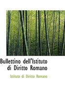 Bullettino Dell'istituto Di Diritto Romano 0526115211 Book Cover