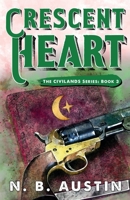 Crescent Heart (Civilands #3) 1946990051 Book Cover