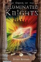 Illuminated Knights 147933328X Book Cover