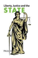 Liberty, Justice And The State 1796003913 Book Cover