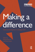 Making a Difference: NGOs and Development in a Changing World 1853831441 Book Cover