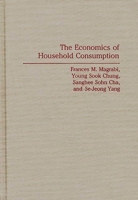 The Economics of Household Consumption: 0275941132 Book Cover