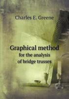 Graphical Method for the Analysis of Bridge Trusses 1018022546 Book Cover