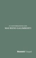 Maledetti Fotografi: In conversazione con Maurizio Galimberti 1975831322 Book Cover