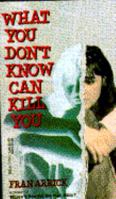 What You Don't Know Can Kill You 0553074717 Book Cover