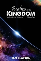 Realms of the Kingdom Volume 2 Trading in the Heavens 1911251023 Book Cover