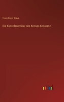 Die Kunstdenkm�ler des Kreises Konstanz 3368255878 Book Cover