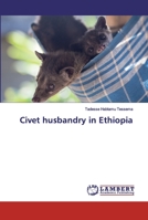 Civet husbandry in Ethiopia 6202074876 Book Cover