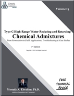 Type G High-Range Water-Reducing and Retarding Chemical Admixtures - From Formulation to Field: Applications, Troubleshooting & Case Studies (Concrete Chemical Admixtures) B0FR8YXWQF Book Cover