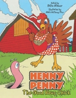 Henny Penny the Good New Chick B0CMTKWQR4 Book Cover