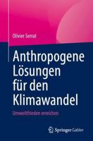 Anthropogene Lösungen für den Klimawandel: Umweltfrieden erreichen (German Edition) 9819208858 Book Cover