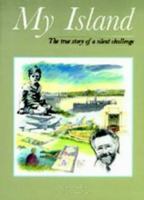My Island: The True Story of a Silent Challenge 0952617498 Book Cover