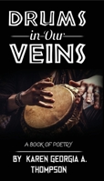 Drums In Our Veins 166291590X Book Cover