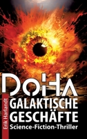 DoHa - Galaktische Geschäfte: Science-Fiction-Thriller (German Edition) 3384242726 Book Cover