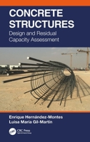 Concrete Structures: Design and Residual Capacity Assessment 0367770679 Book Cover