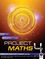 New Concise Project Maths 4: For Leaving Certificate Higher Level for 2014 Exam Onwards 0717150313 Book Cover