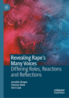 Revealing Rape’s Many Voices: Differing Roles, Reactions and Reflections 3031286154 Book Cover