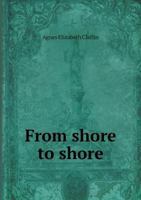 From Shore to Shore 5518577451 Book Cover