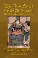 Wee Folks Stories from The Old Testament: Mostly in Words of One Syllable B0CQPCMGTZ Book Cover