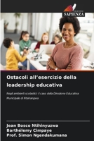 Ostacoli all'esercizio della leadership educativa (Italian Edition) 620233682X Book Cover