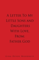 A Letter To My Little Sons and Daughters With Love, From 1662862881 Book Cover
