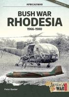 Bush War Rhodesia 1966-1980 1909982377 Book Cover