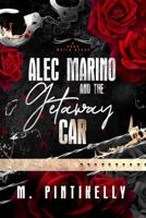 Alec Marino and the Getaway Car B0HB3XY7R4 Book Cover