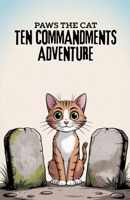 Paws the Cat Ten Commandments Adventure B0FRVWTW4F Book Cover