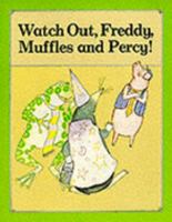 Journeys in Reading: Level Three: Watch Out, Freddy, Muffles and Percy! 072170543X Book Cover