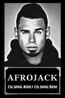 Coloring Addict Coloring Book: Afrojack Illustrations To Manage Anxiety B09T8Q1V3T Book Cover