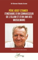 Père Josef Stamer: Itinéraire d’un connaisseur de l’islam et d’un ami des musulmans 2336421666 Book Cover