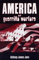 America and Guerilla Warfare 0813190959 Book Cover