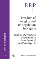 Freedom of Religion and Its Regulation in Nigeria 9004353119 Book Cover