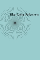 Silver Lining Reflections 1692778552 Book Cover