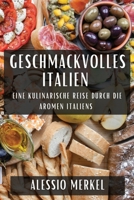Geschmackvolles Italien: Eine kulinarische Reise durch die Aromen Italiens (German Edition) 1835596517 Book Cover