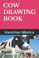 COW DRAWING BOOK B09T3491VW Book Cover