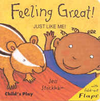 Feeling Great! (Just Like Me!) 1846430488 Book Cover