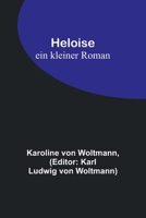 Heloise: ein kleiner Roman 9356894213 Book Cover