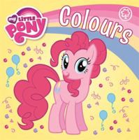 My little pony colours 1408347393 Book Cover