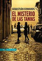 El Misterio De Las Tanias/ The Mystery of the Tanias 9562395057 Book Cover