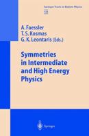 Symmetries in Intermediate and High Energy Physics (Springer Tracts in Modern Physics) 3642085997 Book Cover